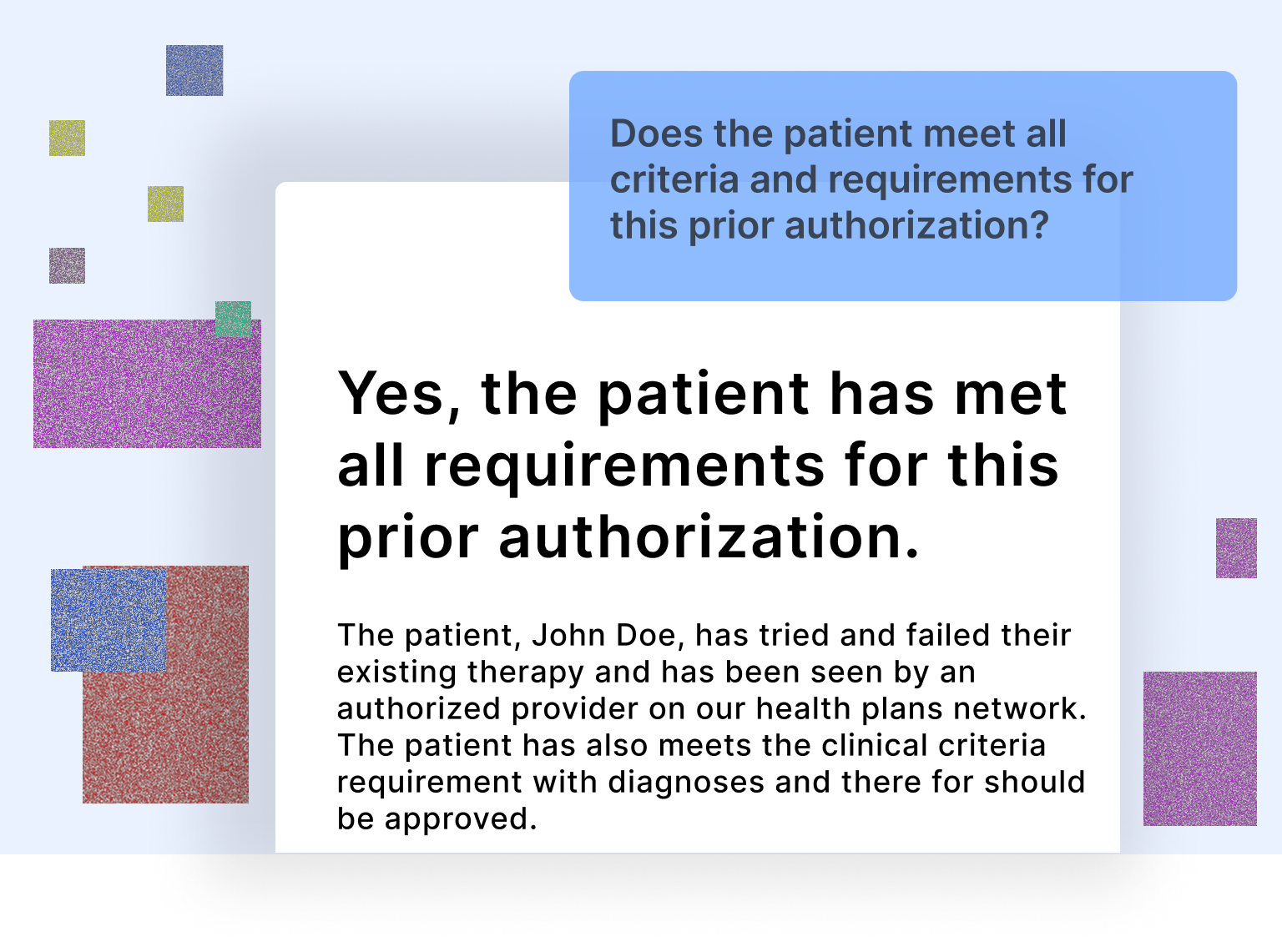 Send for approval, denial, or outreach